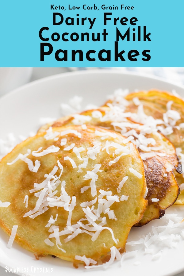 Coconut Milk Pancakes (Dairy Free, Keto, Low Carb, Gluten Free)