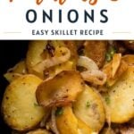 Pinterest pin for Fried Potatoes and Onions showing golden skillet-fried potato slices with sautéed onions.
