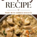 Pinterest pin for Southern Chicken and Dumplings showing creamy chicken and dumplings made with canned biscuits.