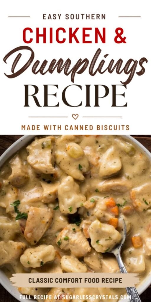 Pinterest pin for Southern Chicken and Dumplings showing creamy chicken and dumplings made with canned biscuits.