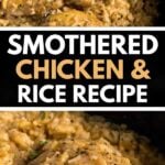 Pinterest pin for Smothered Chicken and Rice showing seasoned chicken pieces cooked with creamy rice.