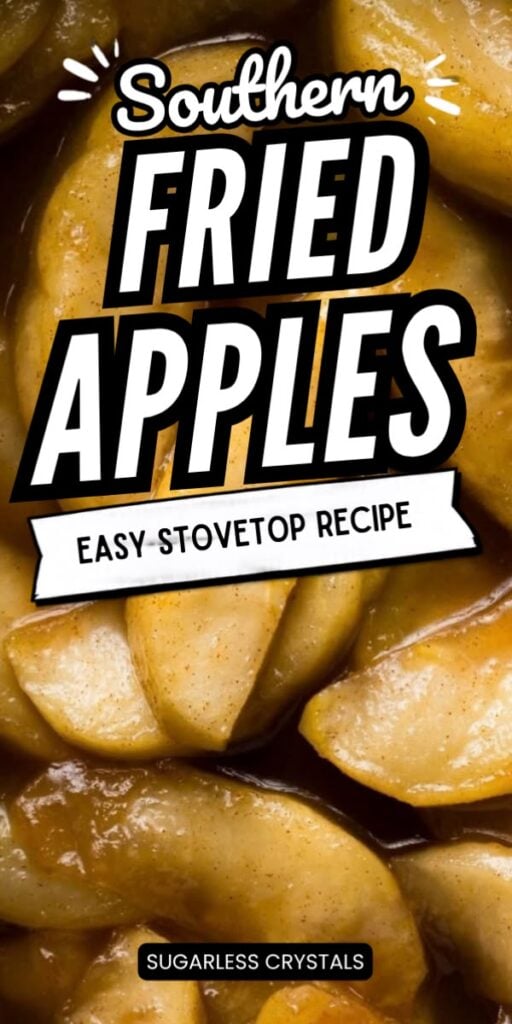 Pinterest pin for Southern Fried Apples showing tender skillet-cooked apples with the text “Easy Stovetop Recipe.”
