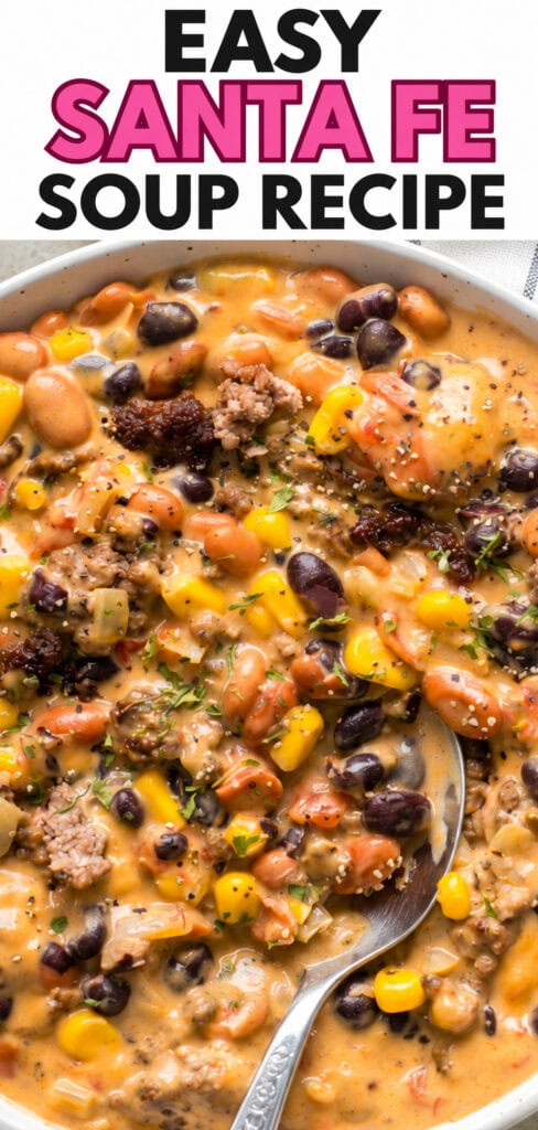Creamy Santa Fe soup with ground beef, beans and corn